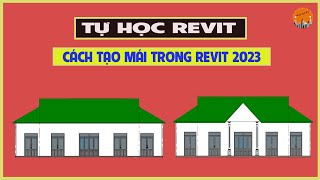 🔴Bài 59 Cách Tạo Mái Trong RevitbaoquanxdHọc revit [upl. by Irita]