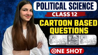 Class 12 Political Science Cartoon Questions  For Boards amp CUET  One Shot explanation cbse cuet [upl. by Nnyllatsyrc632]