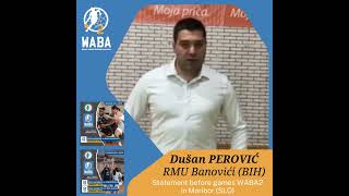 202425 WABA2 pretournament quote in Maribor 0111  0311  Dusan Perovic RMU Banovici [upl. by Linell289]