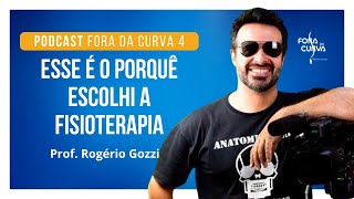 FISIOTERAPIA E PROPÓSITO  Conheça a história do professor Rogério Gozzi [upl. by Tirzah]