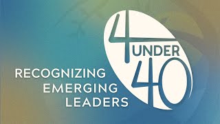 8th Annual 4 Under 40 Awards [upl. by Drofub]