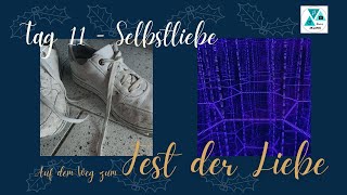 Tag 11  Selbstliebe [upl. by Reel]