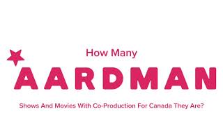 How many aardman UK Shows And Movies With CoProduction For Canadacompanies They Are [upl. by Acirema]