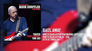 Mark Knopfler  Haul Away Live Tracker North America Tour 2015 [upl. by Tolman]