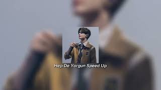 Hep De Yorgun  Yaşlı Amca Speed Up [upl. by Zindman]