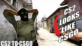 I MADE CS2 LOOKS LIKE CSGO [upl. by Yorker262]