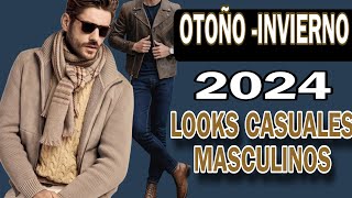 Tendencias de Moda OTOÑO INVIERNO 2024 Para Hombres que Visten con Estilo Casual Elegante [upl. by Tsirhc]