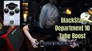 Blackstar Department 10 Tube Boost [upl. by Rafaelle]