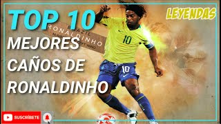 LOS MEJORES CAÑOS DE RONALDINHOTOP 10 MEJORES CAÑOS DE RONALDINHO [upl. by Musetta]