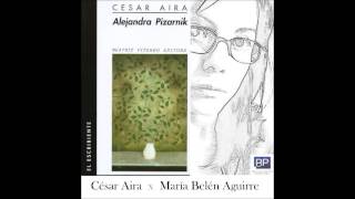 Alejandra Pizarnik de César Aira Nº2 [upl. by Adolf]