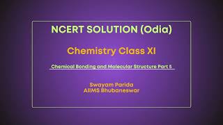 Swayam Parida  NCERT Solution OR  Chemistry XI Ch 4  Chemical Bonding and Molecular Structure  5 [upl. by Shawna]