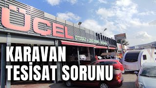 KARAVAN TESİSAT ARIZASI NASIL ÇÖZÜLDÜ [upl. by Fredie]