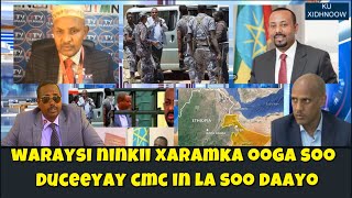 WARAYSI CABDIQADIR OO OOGA SOO DUCEEYAY XARAMKA IN CMC LA SOO DAAYO IYO WAXA KU DHALIYAY [upl. by Inaffyt]