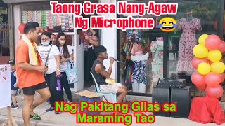 TAONG GRASA NANGAGAW NG MICROPHONE Nag Pakitang gilas sa maraming tao  PAKNERS VLOG [upl. by Keever]