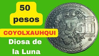 Mexico 50 pesos COYOLXAUHQUI Diosa de la Luna 1982 [upl. by Lynna]