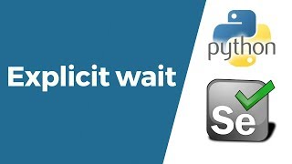 Selenium with Python Tutorial 7WebDriver Explicit wait [upl. by Yelwah]