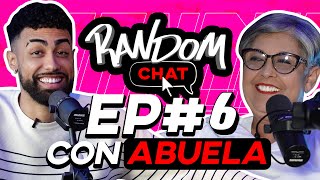 Random Chat Ep 6  Abuela Clara pensaba que yo iba a ser comediante [upl. by Honeyman374]