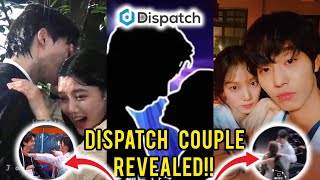 Dispatch Couple 2024 Revealed Ahn Hyo Seop amp Lee Sung Kyung OR Song Kang amp Kim Yoo Jung [upl. by Zoeller333]