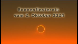 Sonnenfinsternis vom 02 Oktober 2024 [upl. by Ainwat]