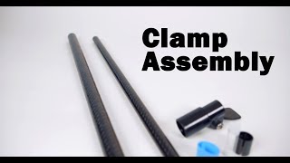 Carbon Fiber Telescoping Tube Assembly Instructions Clamp Style [upl. by Yetac]