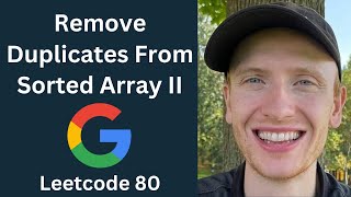 Remove Duplicates From Sorted Array II  Leetcode 80  Arrays amp Strings Python [upl. by Kingsley]