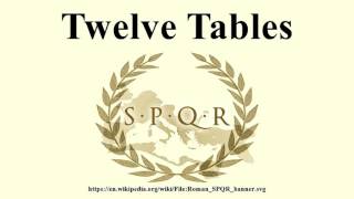 Twelve Tables [upl. by Reniti428]