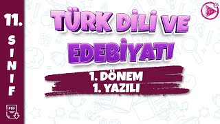 11 SINIF TÜRK DİLİ VE EDEBİYATI YAZILI HAZIRLIK  1 Dönem 1 Yazılı  20242025 [upl. by Papageno985]