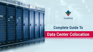 What is a Data Center Colocation  Complete Guide to Data Center Colocation  VueNow [upl. by Yvel393]