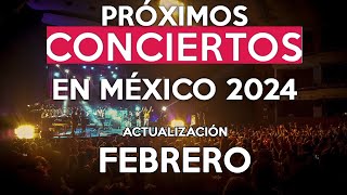 Próximos conciertos 2024 Actualización FEBRERO México [upl. by Borreri]