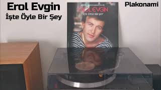 Erol Evgin İşte Öyle Bir Şey Vinyl Version [upl. by Isia]