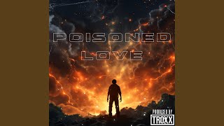 Poisoned Love [upl. by Tonina]