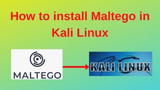 How to install Maltego in Kali Linux Information Gathering Tool [upl. by Garald]