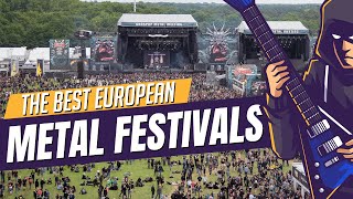 5 Of The Best European Metal Festivals [upl. by Jose]