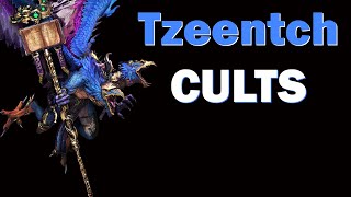 How to Max Tzeentch Cults [upl. by Sinaj]