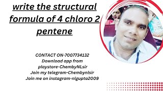 write the structural formula of 4 chloro 2 pentene [upl. by Eisele290]