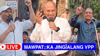 LIVE KA JINGÏALANG VPP HA MAWPAT [upl. by Allison]