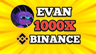 🎊EVAN COIN🎊 NEW TRENDING MEME COIN TODAY  BINANCE LISTING  1000X POTENTIAL [upl. by Onavlis521]