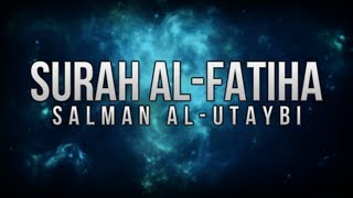 Salman AlUtaybi  Surah AlFatiha [upl. by Aliel965]