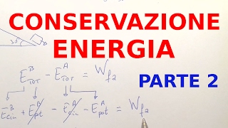 Conservazione dellEnergia Parte 2 Ripetizioni di Fisica 6 [upl. by Gine]