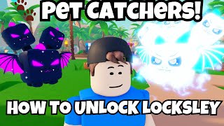 How to Unlock Locksley and the Blackmarket Merchant in Roblox Pet Catchers [upl. by Calypso756]