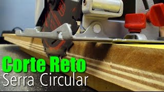 Corte Reto com Serra Circular DIY • Oficina de Casa [upl. by Chiarra]