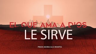 El Que Ama A Dios Le Sirve  Templo De Poder [upl. by Nomzzaj832]