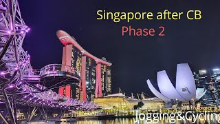 Singapore Phase 2 Reopening  JoggingampCycling [upl. by Mada898]