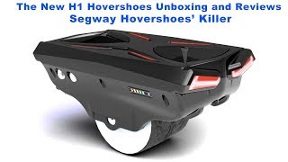 The New H1 Hovershoes Unboxing and Reviews！Segway Hovershoes’ Killer [upl. by Eon805]