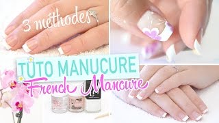 Tuto French Manucure ♡ 3 méthodes faciles [upl. by Troyes647]