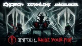 Excision Downlink Space Laces  Destroid 1 Raise Your Fist [upl. by Mcneil707]