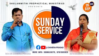 SUNDAY SERVICE LIVE  RevDrDamera Prasad  29092024 [upl. by Zednanreh]