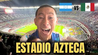 Fui al Estadio Azteca para ver Honduras vs México [upl. by Drarig323]