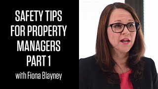 Safety Tips for Property Managers with Fiona Blayney  PART 1 [upl. by Aetnahc]