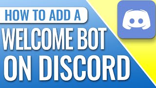 How To Add A Welcome Bot To Discord [upl. by Mohorva]